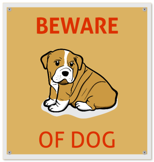 dog signsthatAluminum sign